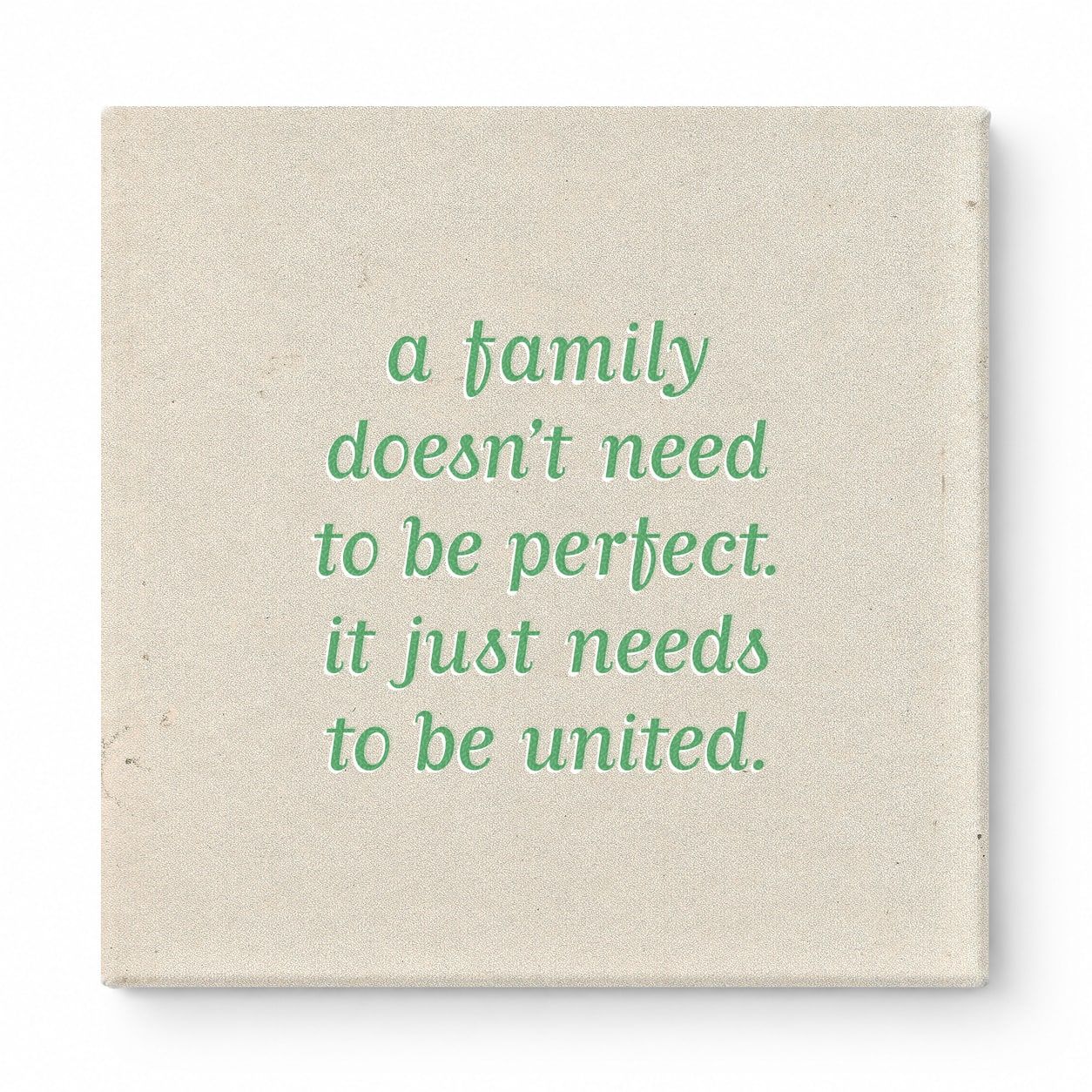 A Family Doesn't Need to Be Perfect. It Just Needs to Be United — Soft Gradient Blur