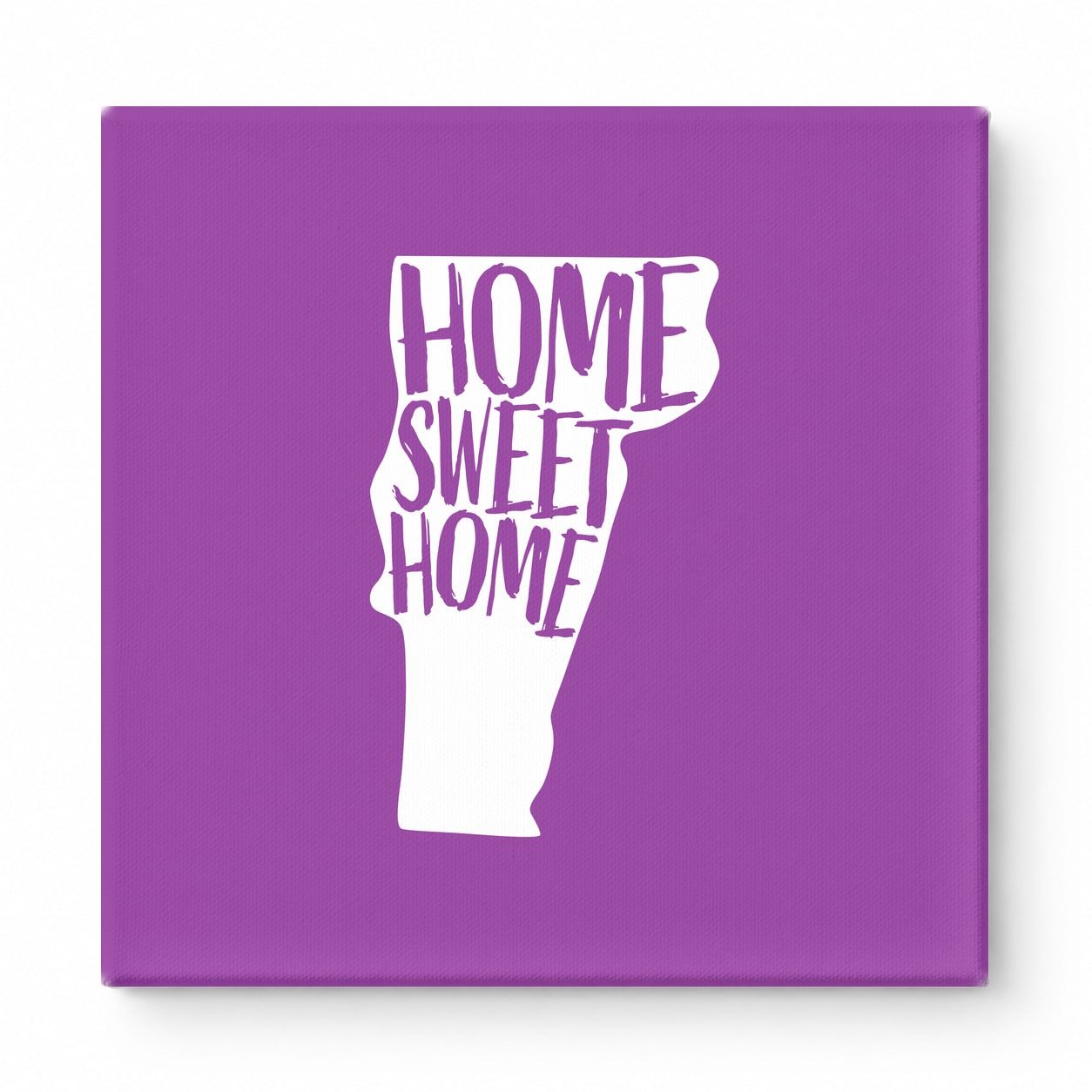 Home Sweet Home Vermont — Vermont State Silhouette