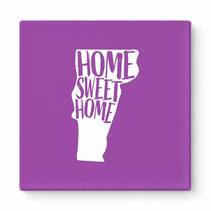 Home Sweet Home Vermont — Vermont State Silhouette