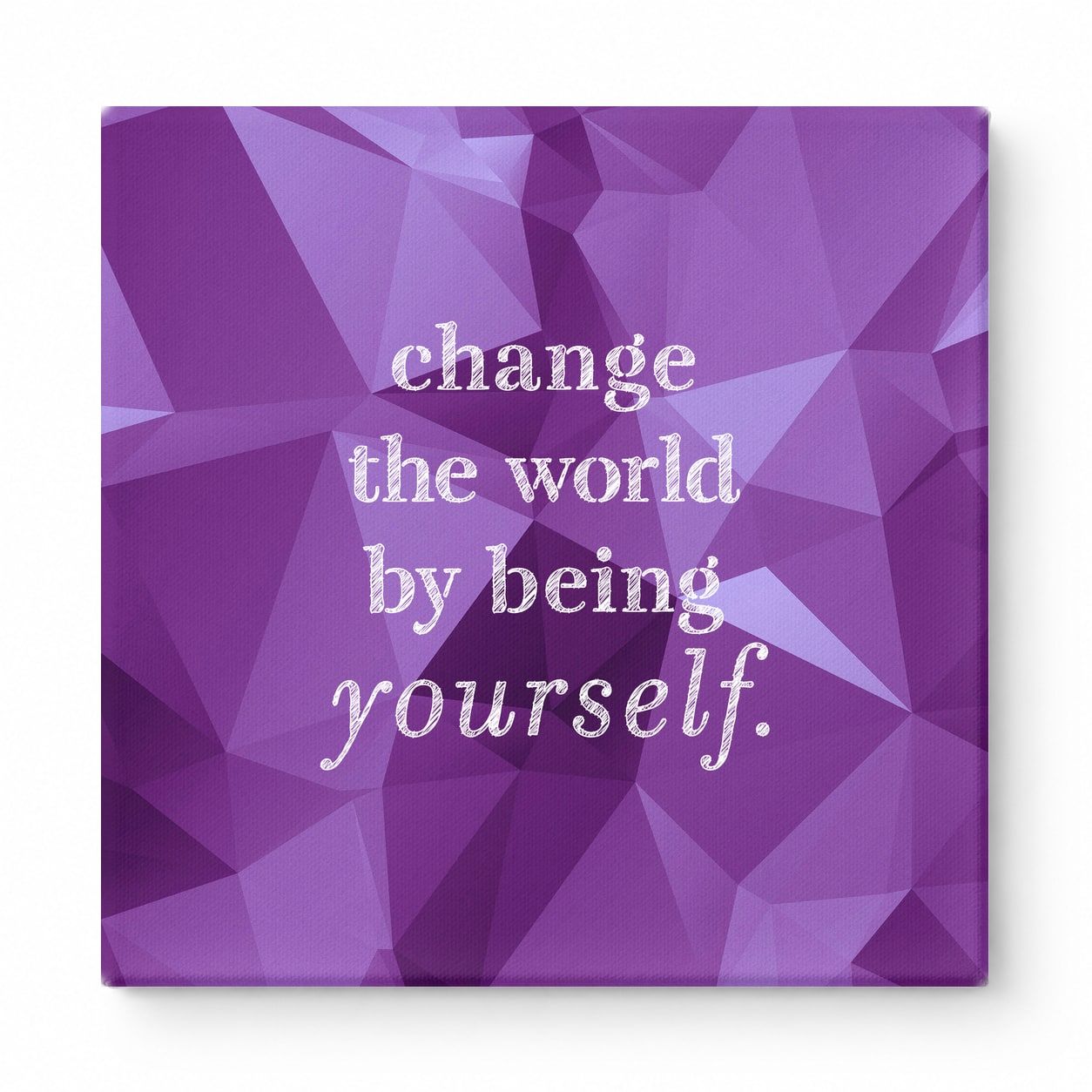 Change the World by Being Yourself — Worn Fabric Texture