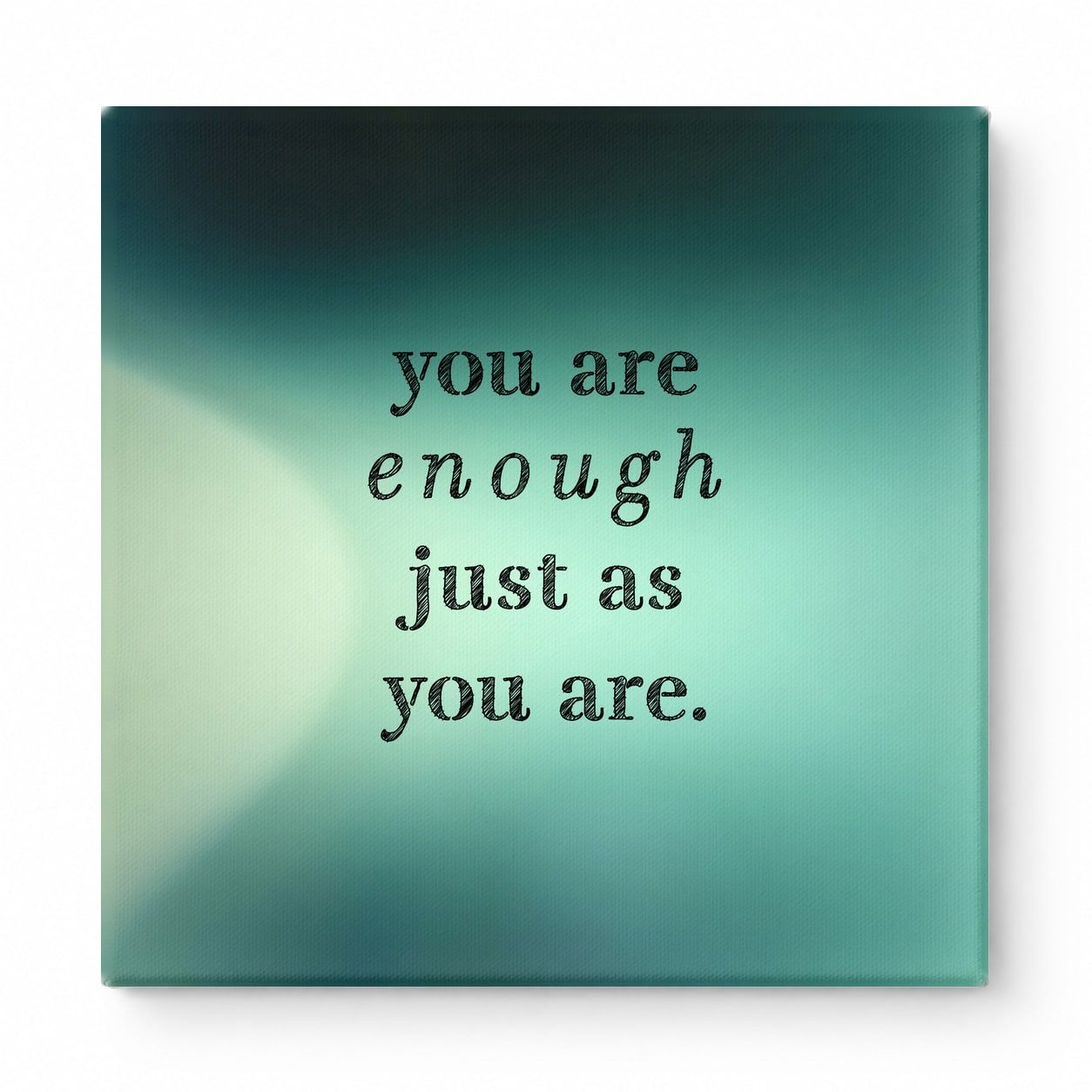 You Are Enough Just as You Are — Aged Parchment Letterpress