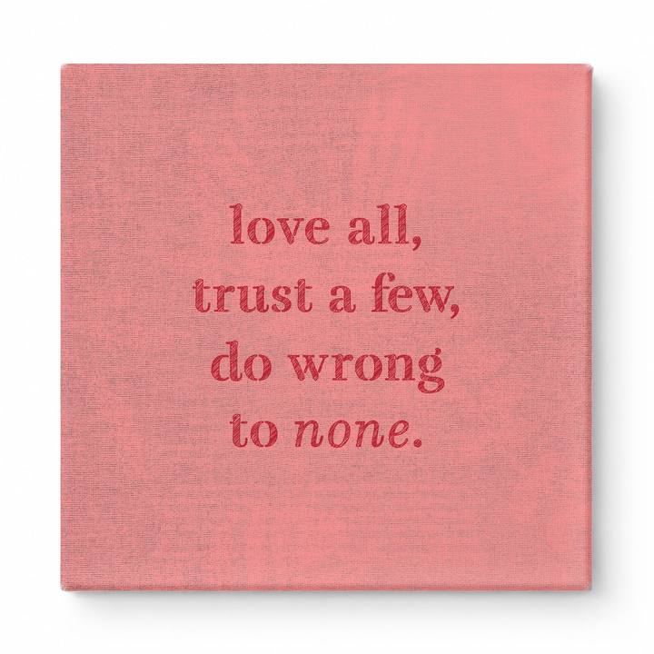 Love All, Trust a Few, Do Wrong to None — Chalkboard Lettering