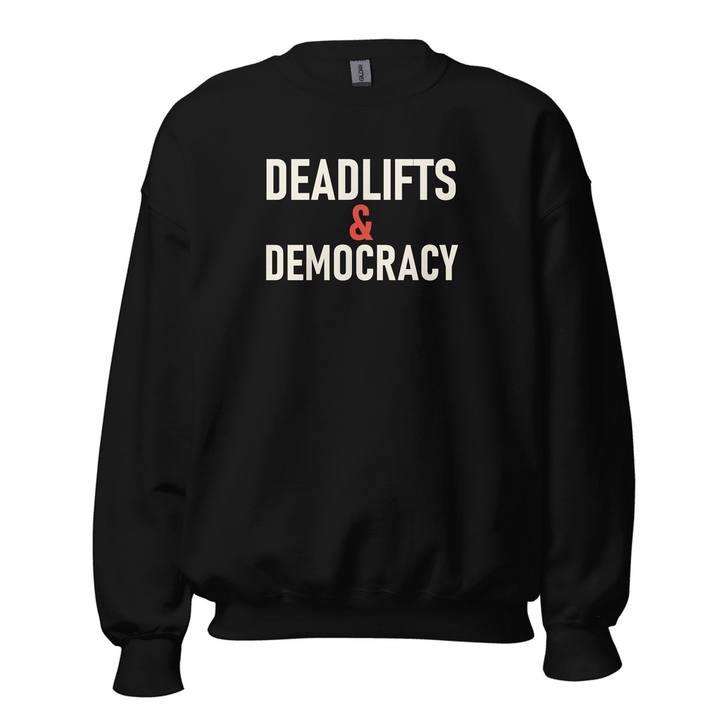 Deadlifts & Democracy Crewneck Sweatshirt