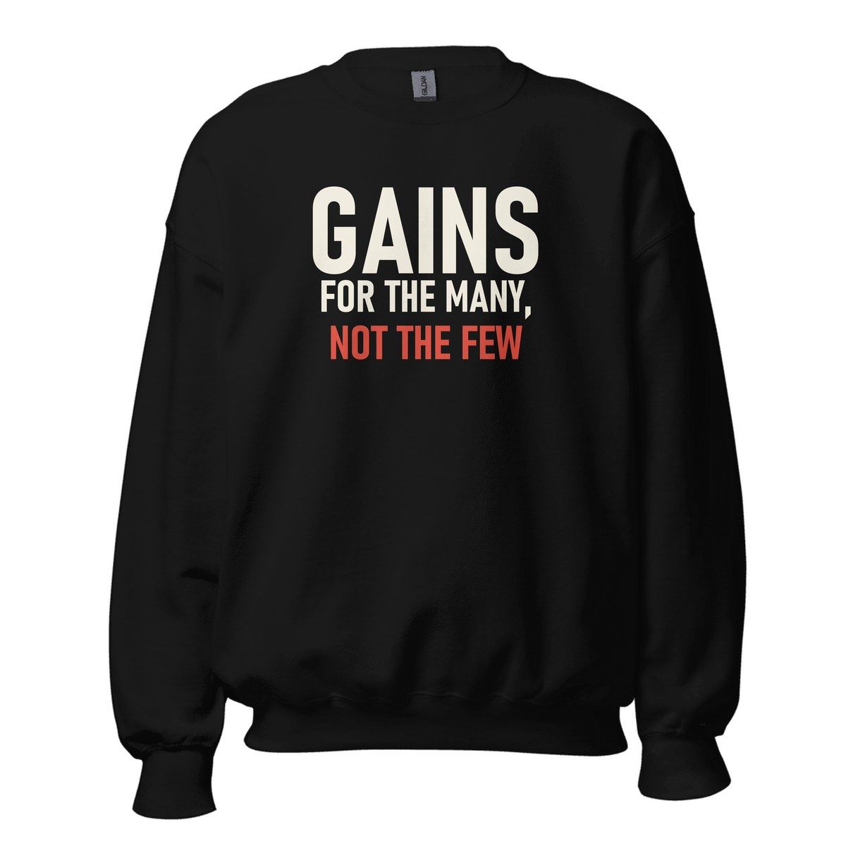 Gains For The Many Crewneck Sweatshirt