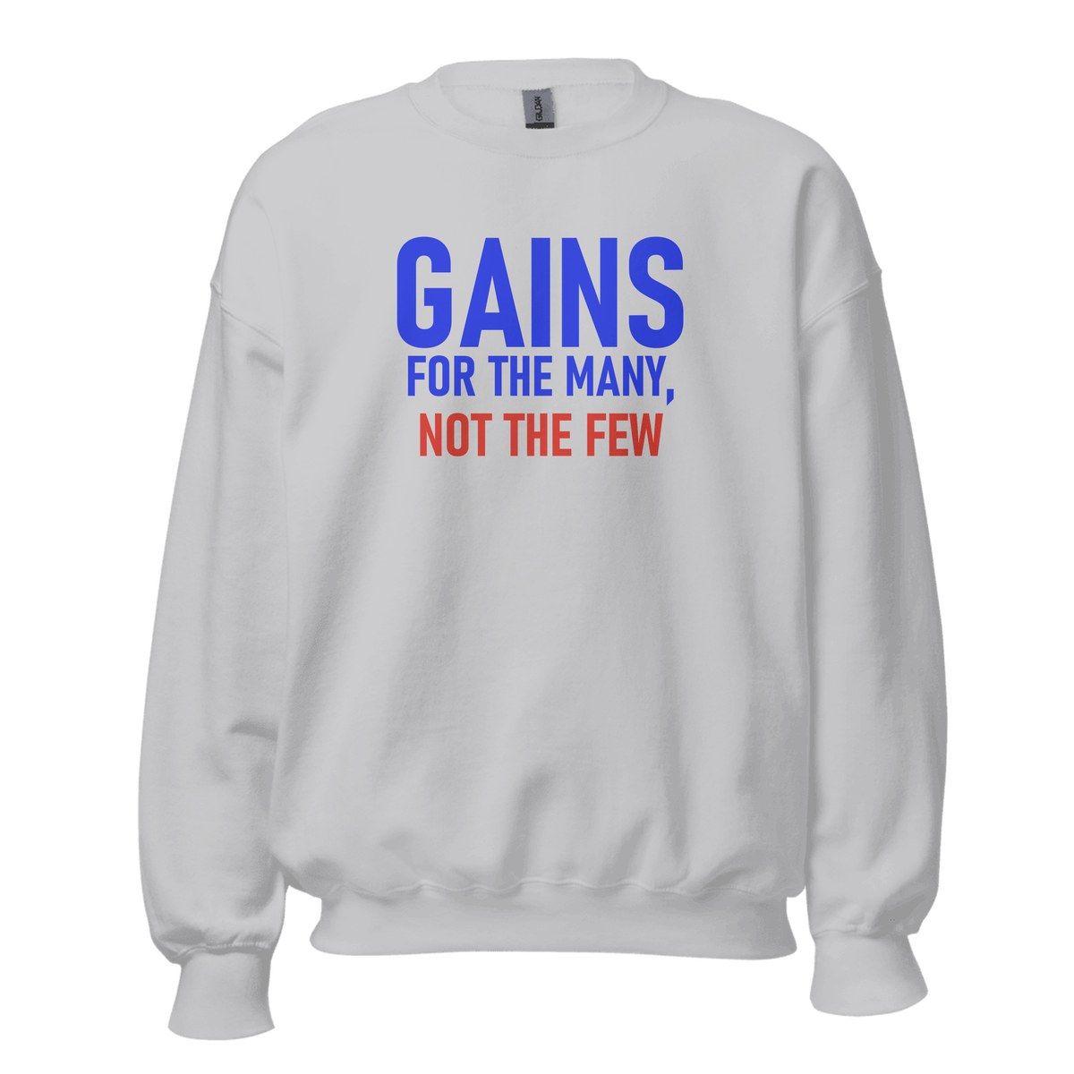 Gains For The Many Crewneck Sweatshirt