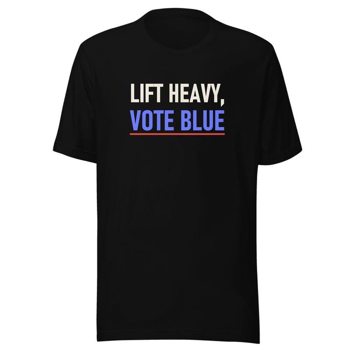 Lift Heavy Vote Blue Unisex Staple Tee