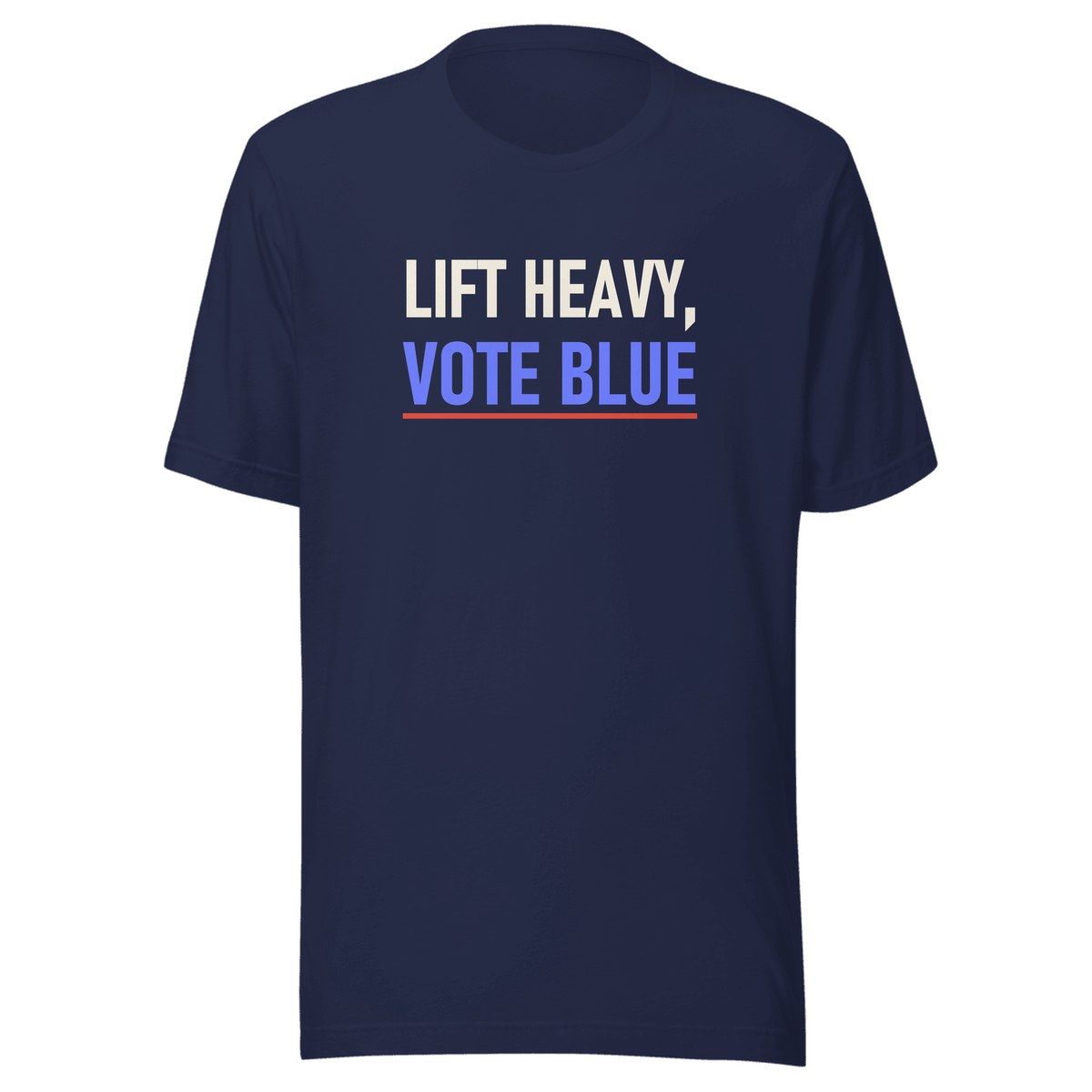 Lift Heavy Vote Blue Unisex Staple Tee