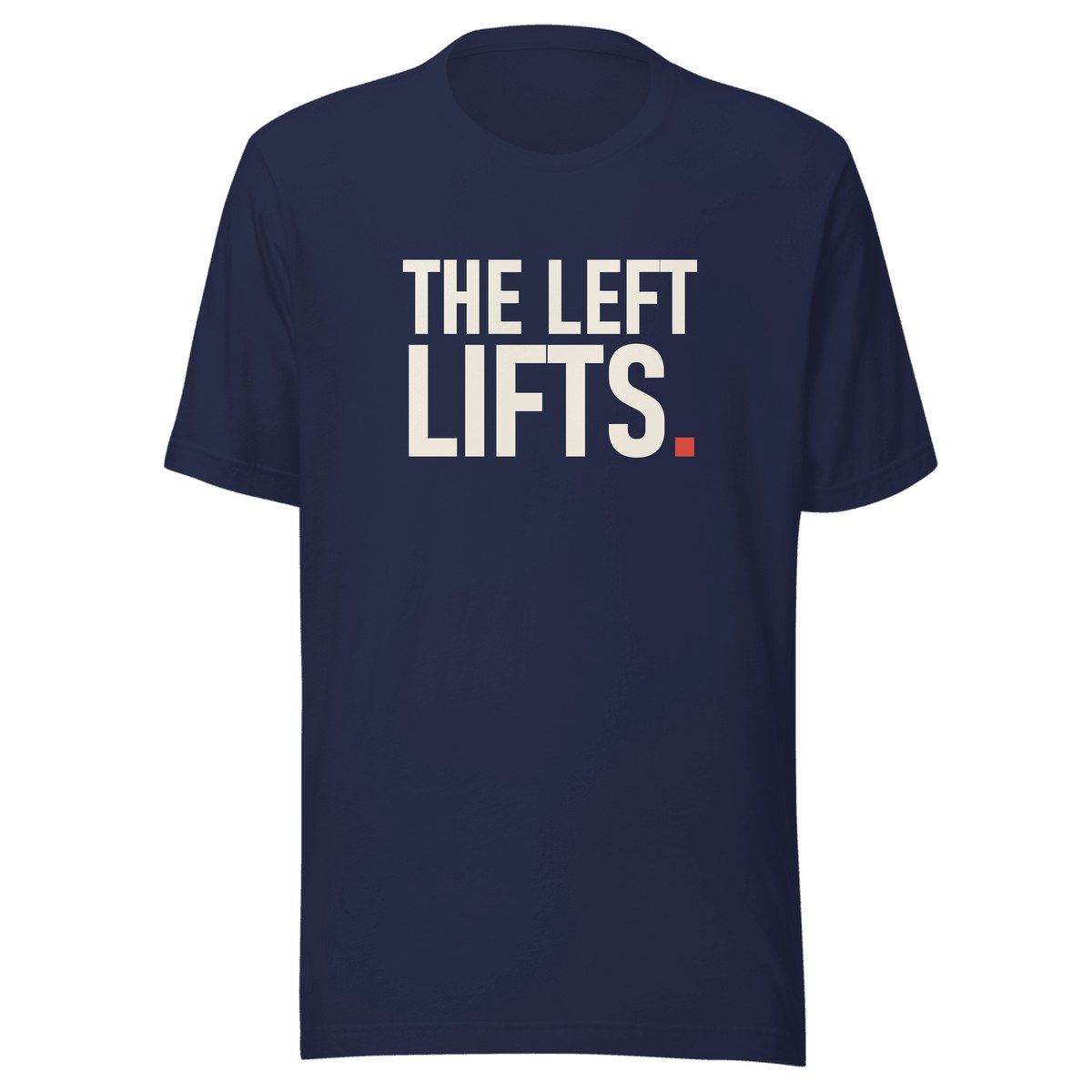 The Left Lifts Unisex Staple Tee