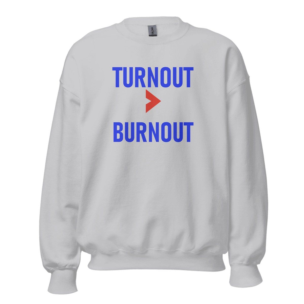 Turnout Over Burnout Crewneck Sweatshirt