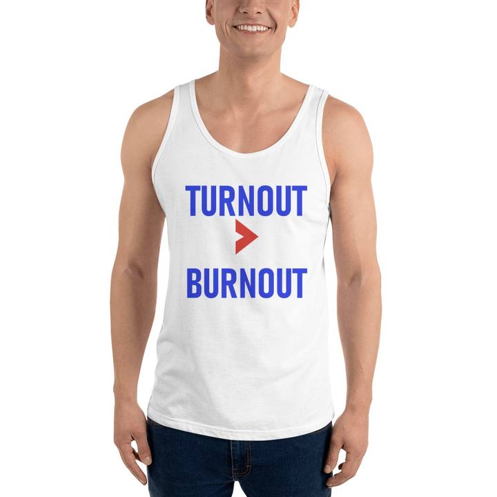 Turnout Over Burnout Unisex Staple Tank