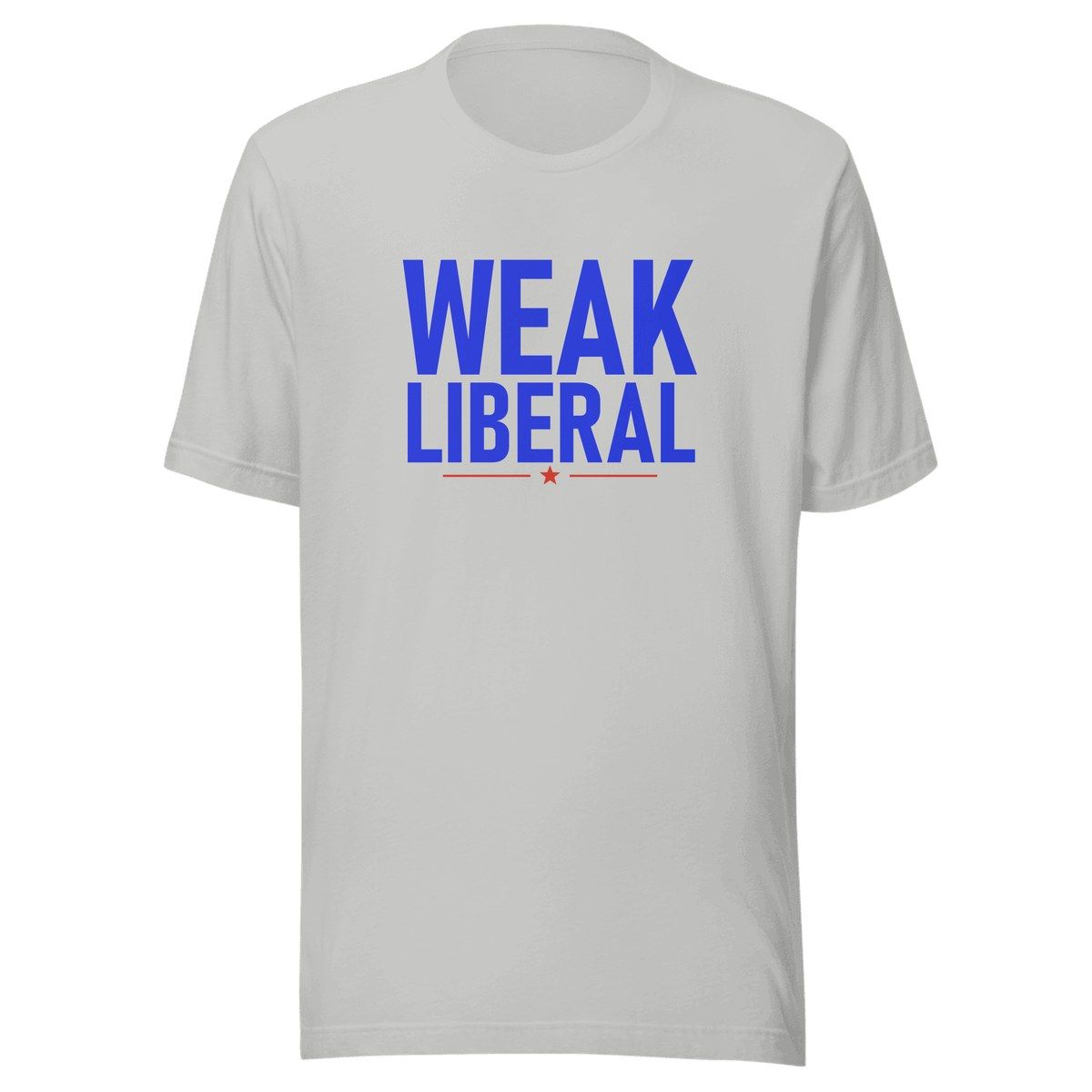 Weak Liberal Unisex Staple Tee