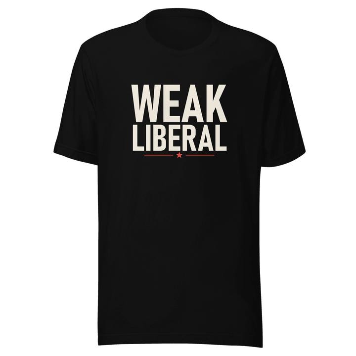Weak Liberal Unisex Staple Tee