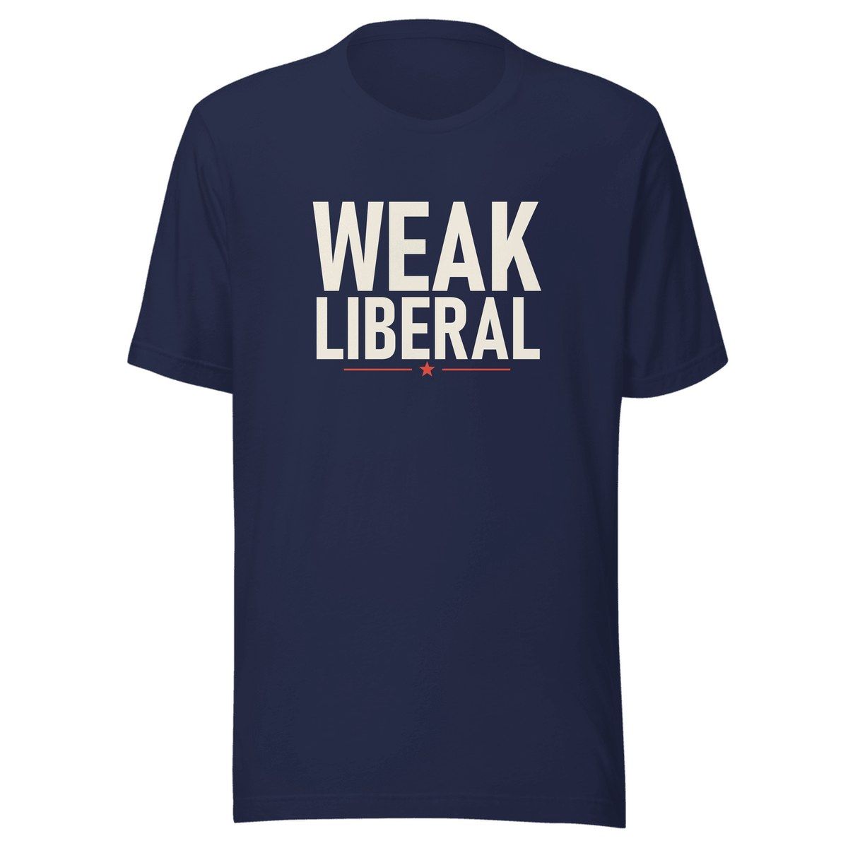 Weak Liberal Unisex Staple Tee