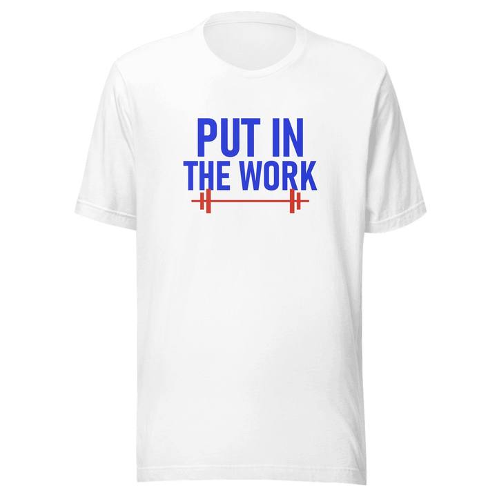 Put In The Work Unisex Staple Tee